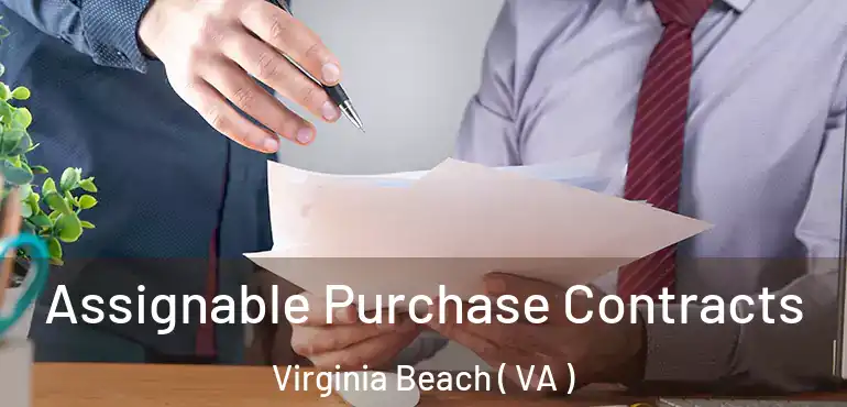  Assignable Purchase Contracts Virginia Beach ( VA )