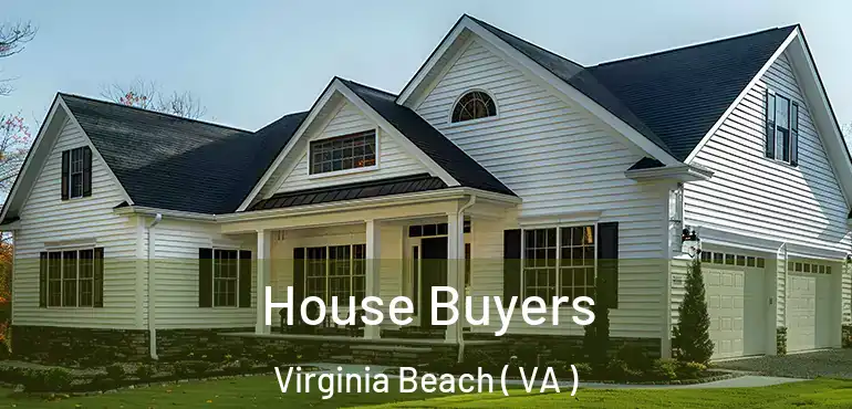  House Buyers Virginia Beach ( VA )