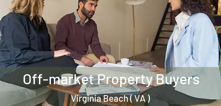  Off-market Property Buyers Virginia Beach ( VA )