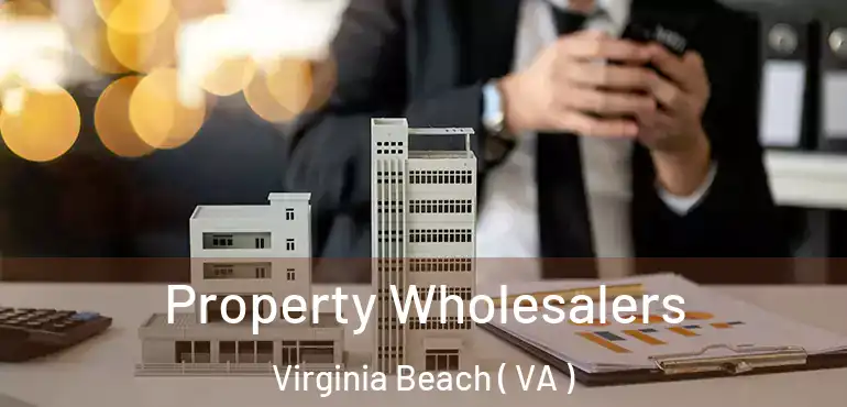  Property Wholesalers Virginia Beach ( VA )