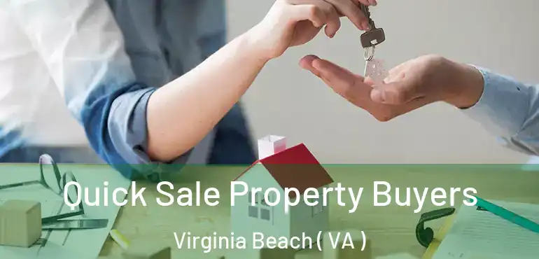  Quick Sale Property Buyers Virginia Beach ( VA )