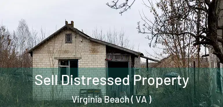  Sell Distressed Property Virginia Beach ( VA )
