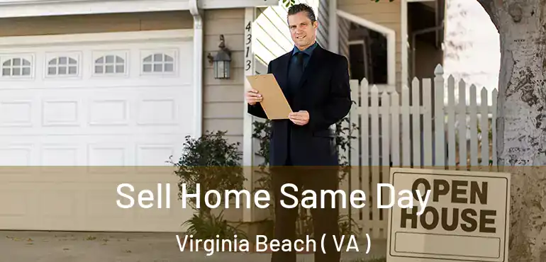  Sell Home Same Day Virginia Beach ( VA )