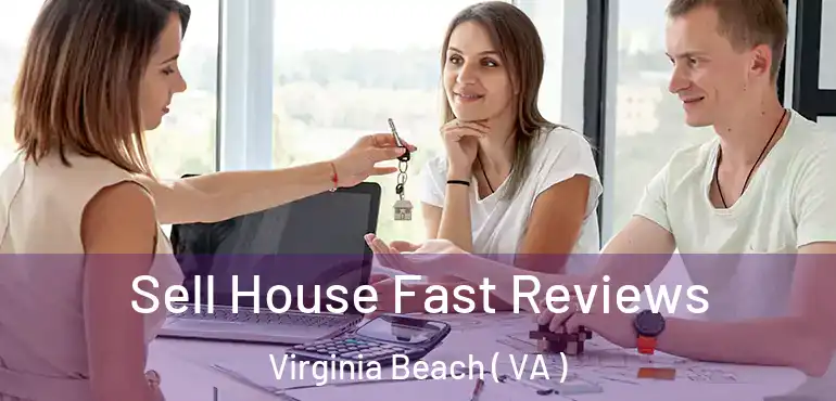  Sell House Fast Reviews Virginia Beach ( VA )