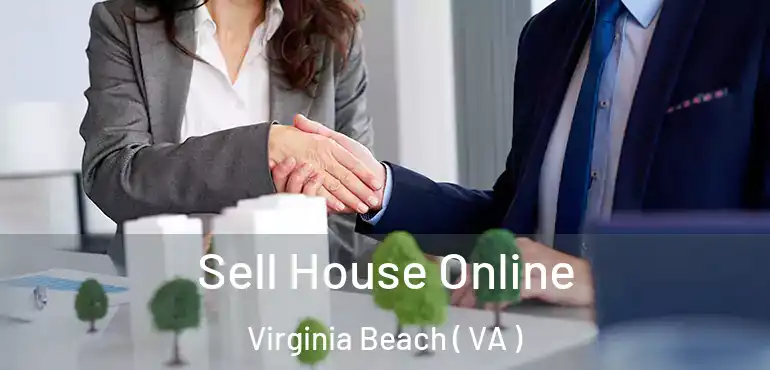  Sell House Online Virginia Beach ( VA )