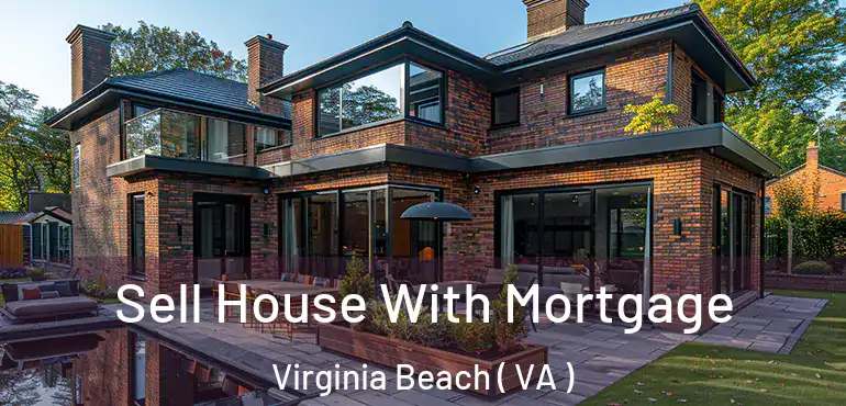  Sell House With Mortgage Virginia Beach ( VA )