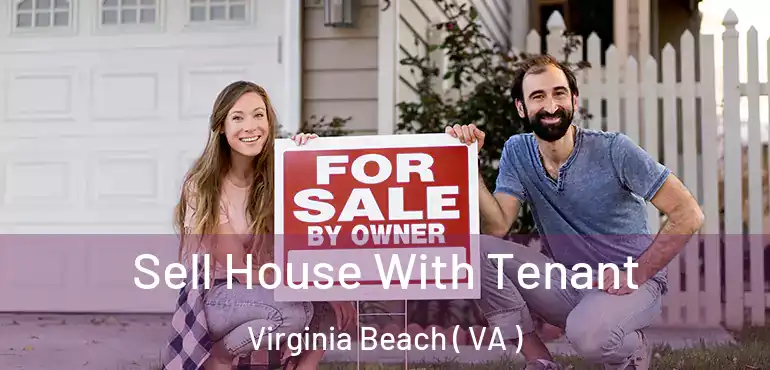  Sell House With Tenant Virginia Beach ( VA )