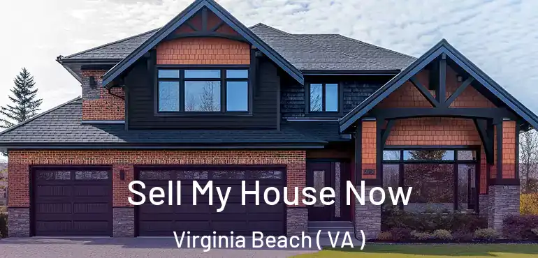  Sell My House Now Virginia Beach ( VA )