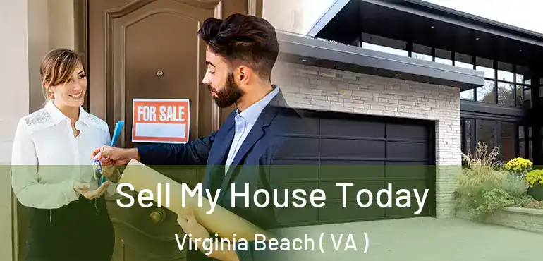  Sell My House Today Virginia Beach ( VA )