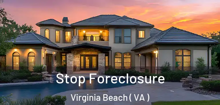 Stop Foreclosure Virginia Beach ( VA )