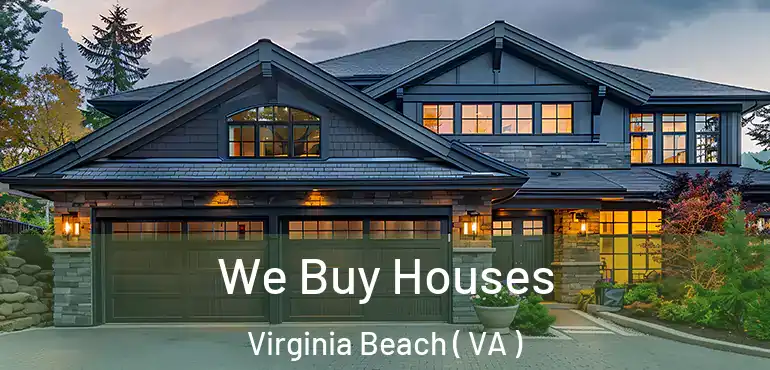  We Buy Houses Virginia Beach ( VA )
